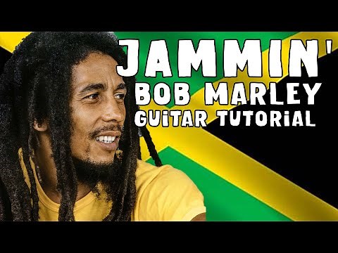 Jammin' - Bob Marley Guitar Tutorial