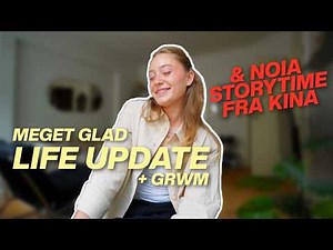 STATUS PÅ LIFE OG UBEHAGELIG STORYTIME FRA KINA *vlog*