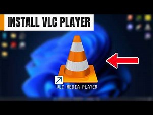 How To Install VLC Player Correctly on Windows 11 PC/Laptop