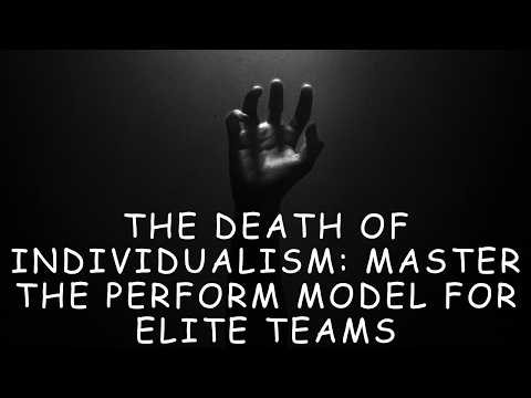 The Death of Individualism: Master the PERFORM Model for Elite Teams