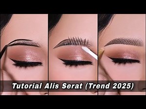Tutorial Alis Serat ala MUA Hits (TREND 2025)