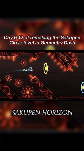 Day 6-12 of remaking the Sakupen Circle level | Geometry Dash 2.2 #geometrydash #sakupencircle #gd