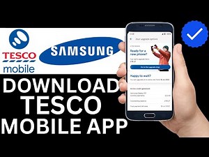 How To Download Tesco Mobile App On Samsung Phone (Full Guide)