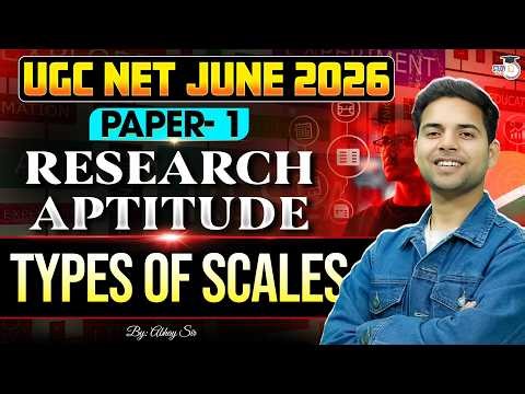 UGC NET Paper 1 Research Aptitude | TYPES OF SCALES | By Abhay Sir