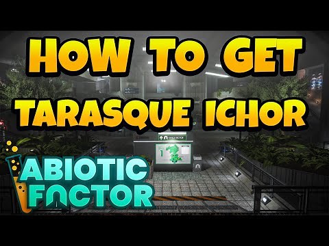 How to Get Tarasque Ichor in Abiotic Factor Game