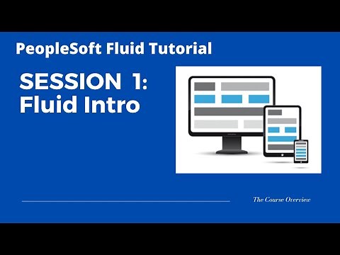 Designing PeopleSoft Fluid Pages - PeopleSoft Fluid Tutorial (1/9)
