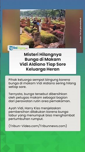 BUKAN MISTIS! Terungkap Alasan Bunga di Makam Vidi Aldiano Selalu Hilang Setiap Sore