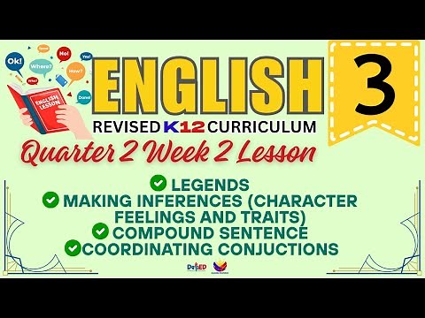 ENGLISH 3 | LEGENDS & MAKING INFERENCES | WEEK 2 LESSON | QUARTER 2 | REVISED CURRICULUM