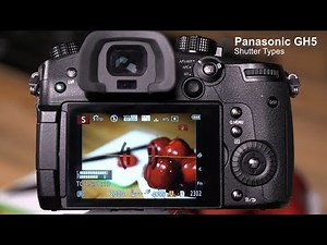 Lumix Academy GH5 | Shutter Types