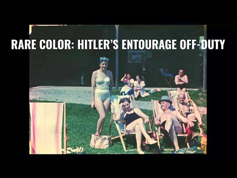 Hitler’s Elite in Color — Rare Footage of Their Private Leisure
