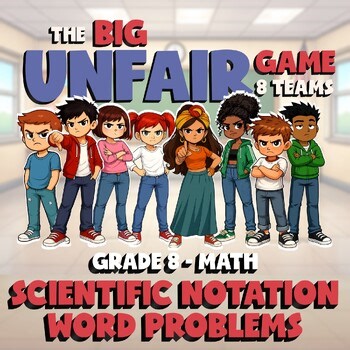 Scientific Notation Word Problems BIG UNFAIR Math Game - No Prep Grade 8 Review
