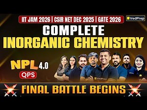 Complete Inorganic Chemistry in One Lecture | NPL 4.0 | CSIR NET Dec 2025, JAM & GATE 2026 Aspirants