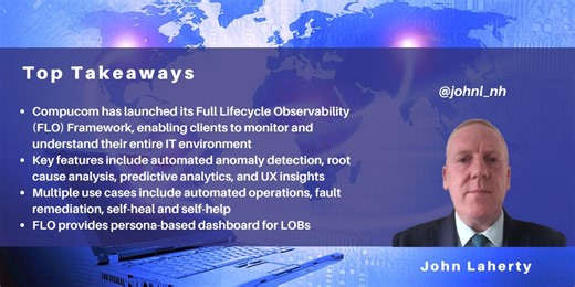 John Laherty writes that Compucom has recently enhanced its digital workplace services by:- Launching its Full Lifecycle Observability (FLO) Framework- Offering FLO persona-based dashboards-… | Rachael Stormonth