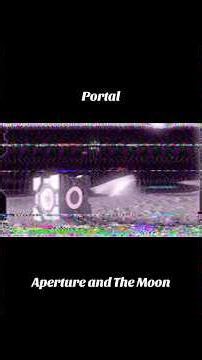 Portal | Aperture and The Moon #portal2 #memes #cavejohnson #funny #gaming
