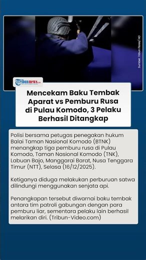 Mencekam! Baku Tembak Aparat vs Pemburu Rusa di Pulau Komodo, Tiga Pelaku Berhasil Diringkus