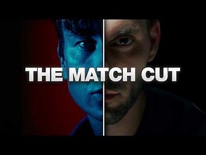 8 Creative Match Cuts You NEED to KNOW