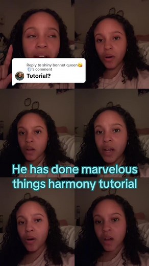 He Has Done Marvelous Things Harmony Breakdown