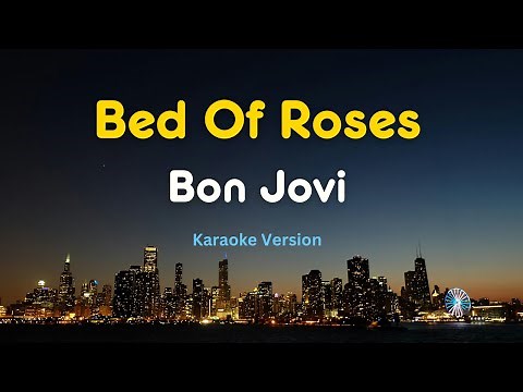 Bed of Roses (Karaoke Version) – Bon Jovi | Classic Rock Ballad Karaoke with Lyrics