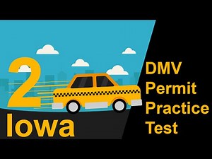 Iowa DMV Permit Practice Test 2 - 2018