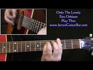 Roy Orbison Only The Lonely | Guitar Play Thru