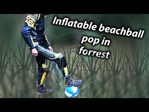Pop inflatable - stomp popping inflatable beach ball in the forest