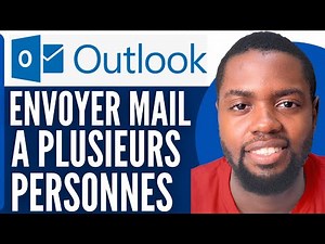Comment Envoyer Un Mail A Plusieurs Personnes Sur Outlook (Très Facile)
