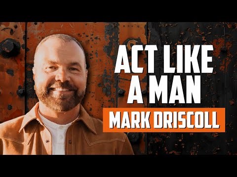 9 Archetypes of Masculinity with Mark Driscoll