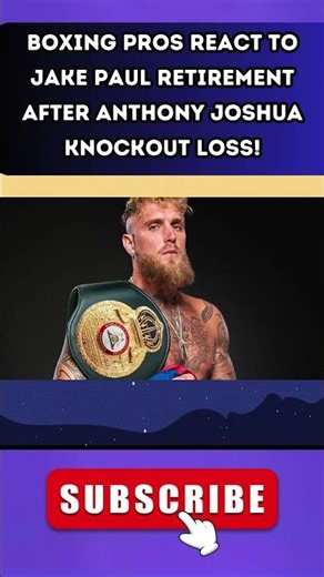 Boxing World ERUPTS as Pros RESPOND to Jake Paul RETIRING After KO Loss to Anthony Joshua part 6