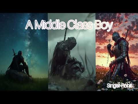 A Middle class Boy Song 💢💢 Listen 👂 One Time #song 