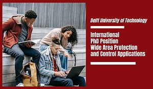 International PhD Position Wide Area Protection and Control Applications in Netherlands
