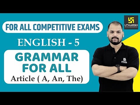 Article: A, An, The(Part-5) | English Grammar For All Competitive Exams | English EP-5 | By Ravi Sir