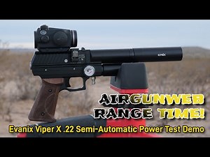 Evanix Viper X .22 Cal Semi-Automatic PCP Pistol - Range Time Hammer Spring Adjustment Power Demo