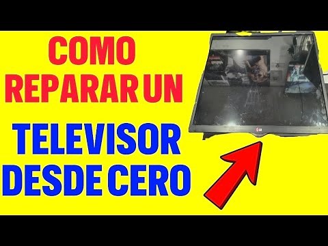 ✅️COMO REPARAR UN TELEVISOR DESDE CERO PASO A PASO