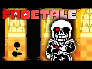 SANS HAS ABSORBED CHARA'S SOUL!! Fadetale