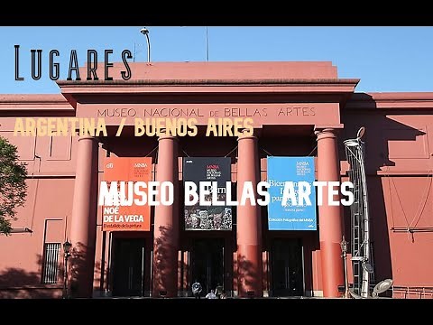 ARGENTINA | BUENOS AIRES - Recorrido por el Museo de Bellas Artes