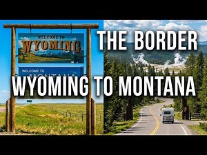 Crossing the Border from Wyoming to Montana in Yellowstone National Park