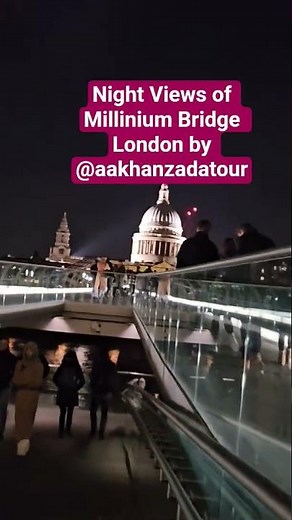 NIGHT VIEWS OF MILLINIUM BRIDGE AND ST: PAUL CATHEDRAL LONDON by ‪@akhanzadatours‬#travel #london