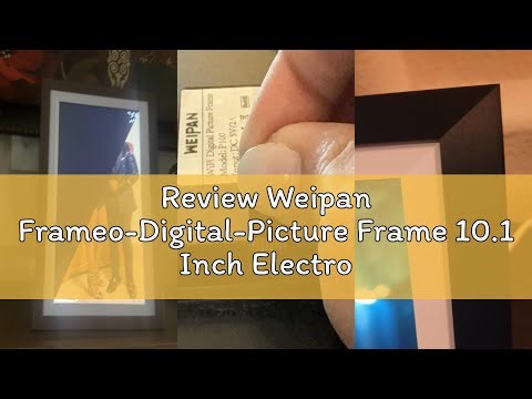 Review Weipan Frameo-Digital-Picture Frame 10.1 Inch Electronic-Digital Photo Frame with IPS Touch S