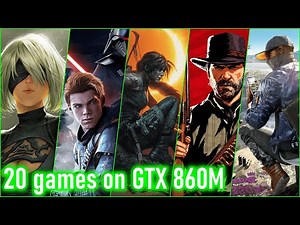 Top 20 games for GTX 860M (Part 4)