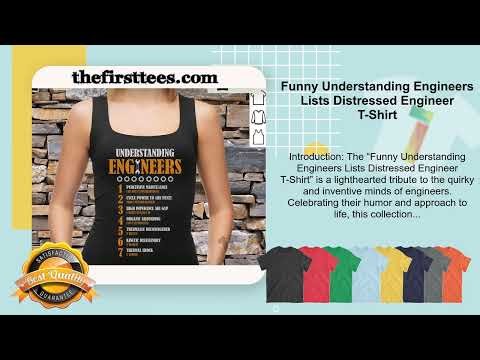 Funny Understanding Engineers Lists Distressed Engineer T-Shirt