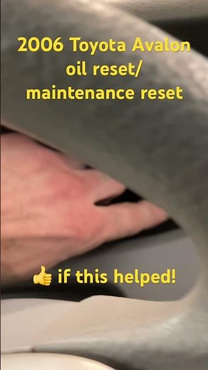 2006 Toyota Avalon oil reset/ maintenance reset