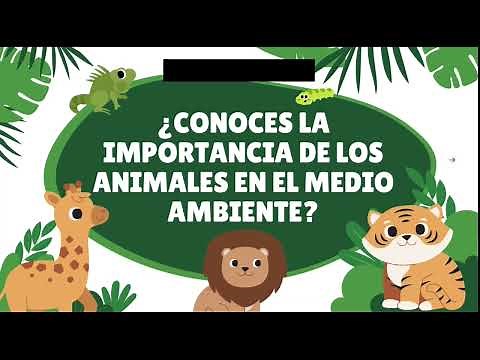 Importancia de los animales en el medio ambiente