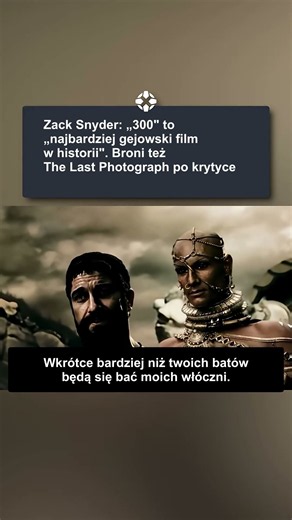 Zack Snyder: „300" to „najbardziej gejowski film w historii" 🛡️