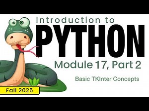 Python (Fall 2025) Module 17-2: Basic TKInter Concepts