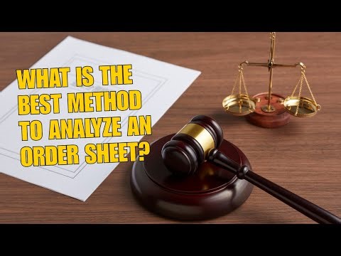 What is the best method to analyze an order sheet