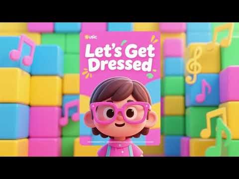 Let’s Get Dressed Song 👕👖 | Getting Ready Song for Kids 🎶 | Dress Up Fun