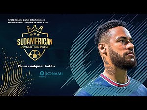 Pes 2017 a 2023 sudamerican revolution patch (LINK DIRECTO MEDIAFIRE)
