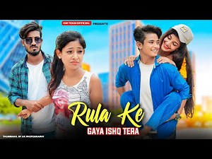 Rula Ke Gaya Ishq | Heart Touching Sad Love Story | Stebin Ben | Hindi School Love Story | Adi GM