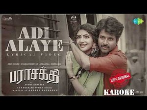 Adi Alaye - Lyrical | Parasakthi | Sivakarthikeyan | Sreeleela | Karoke Video 100% Original