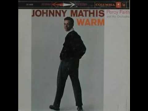 Johnny Mathis - I've grown accustomed to her face